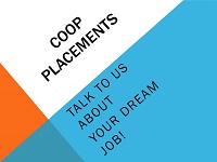 Graphic Image that reads Coop Placements talk to us about your dream job