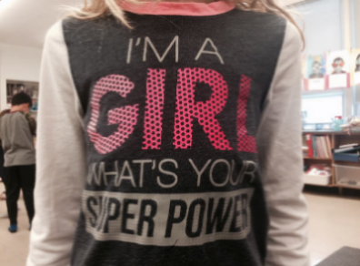 I'm a girl - what's your super power tee shirt