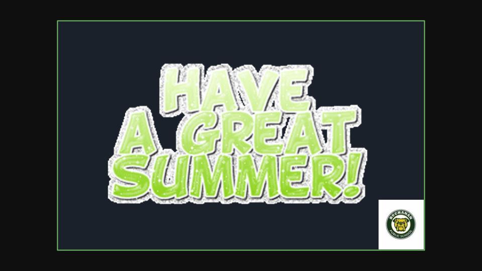 Have a Great Summer - 2025!