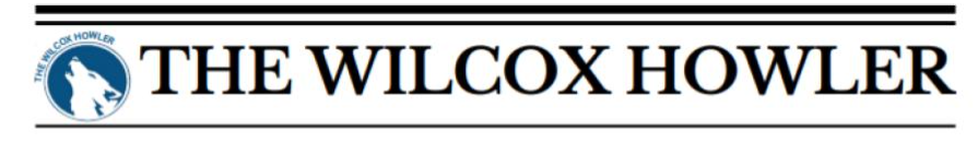 Student Newspaper - The Wilcox Howler