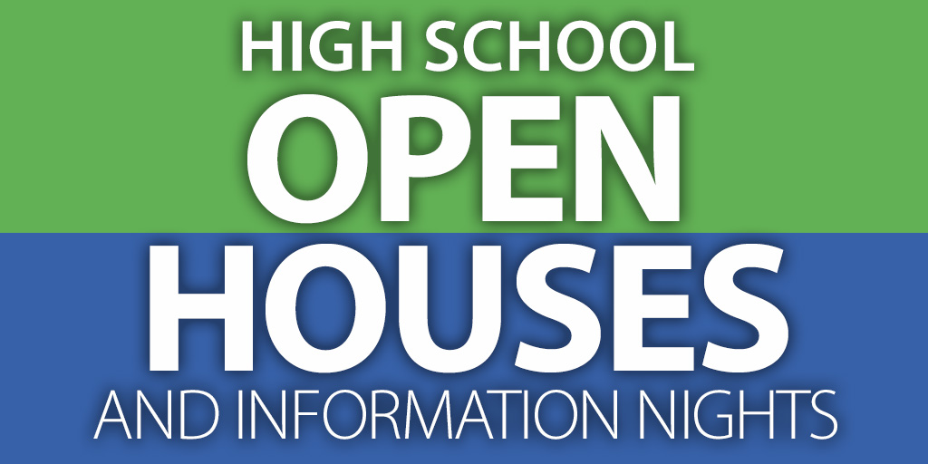 Open Houses for High School
